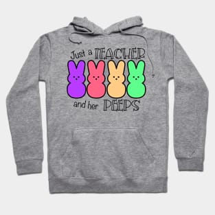 Just a Teacher And Her Peeps Hoodie